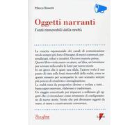 Oggetti narranti. Fonti rinnovabili di realtà