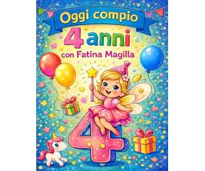 Oggi compio 4 anni: Con Fatina Magilla