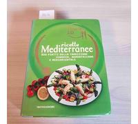 Oggi cucino io. Ricette mediterranee. 600 piatti della tradizione europea, nordafricana e mediorientale. Ediz. illustrata