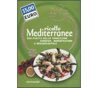 Oggi cucino io. Ricette mediterranee. 600 piatti della tradizione europea, nordafricana e mediorientale. Ediz. illustrata
