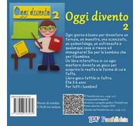 Oggi divento 2