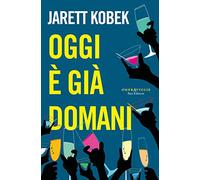 Oggi è già domani