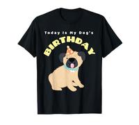 Oggi è Il Proprietario del Cane di Compleanno del Mio Cane Maglietta