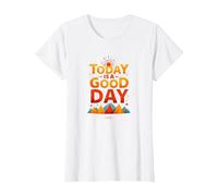 Oggi è Una buona Giornata Alba ispiratrice sulla Montagna Maglietta, Donna, Bianco, XL