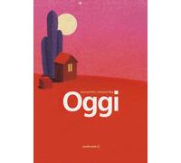 Oggi [Hardcover] [Apr 15, 2021] Fehr, Daniel and Rea, Simone