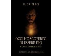 Oggi ho scoperto di essere Dio