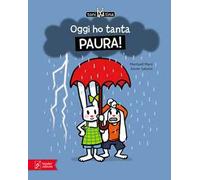 Oggi ho tanta paura! Toni & Tina. Ediz. a colori
