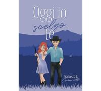 Oggi io scelgo te