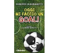 Oggi mi faccio un goal!