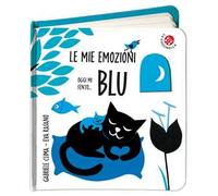 Oggi mi sento... blu. Ediz. a colori