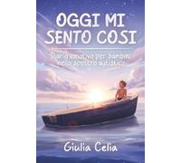 Oggi mi sento cosi': Diario emotivo per bambini nello spettro autistico