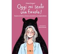 Oggi mi sento una favola Essere cicliche: ormoni, emozioni e consapevolez...