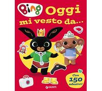 Oggi mi vesto da... Bing. Con adesivi. Ediz. a colori