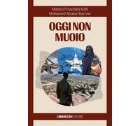 Oggi non muoio - Fraschini Koffi Matteo, Abukar Barrow Mohamed