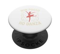 Oggi Non Posso Ho Danza Divertente Ballerina Donna Bambina PopSockets PopGrip Adesivo