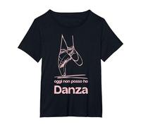 Oggi Non Posso Ho Danza Regali Ballerina Danza Classica Maglietta, Donna Plus-Size, Nero, 5X