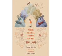 Oggi non si torna a casa - Koens Enne