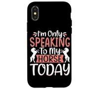 Oggi parlo solo al mio cavallo Custodia per iPhone X/XS