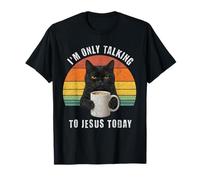 Oggi Parlo Solo con Gesù Grumpy Black Cat Coffee Maglietta