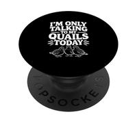 Oggi parlo solo con le mie quaglie PopSockets PopGrip Adesivo