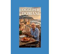 OGGI PER DOMANI: BIOGRAFIA DI UN SICILIANO