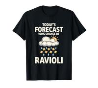 Oggi Previsioni 100 possibilità di Ravioli Maglietta
