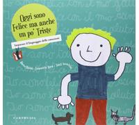 Libri Marco Barra / Emanuela Nava - Oggi Sono Felice Ma Anche Un Po' Triste. Imp