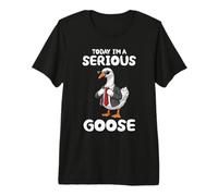 Oggi Sono Una Serious Goose Meme Funny Silly Goose, Maglietta Premium