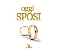 Oggi sposi