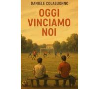 Oggi vinciamo noi