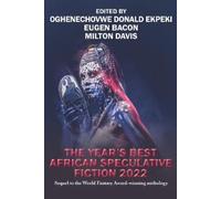Oghenechovwe Donald E The Year's Best African Speculative Fiction ( (Tascabile)