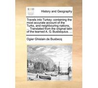 Ogier Ghislain De Busbecq Travels Into Turkey (Tascabile)