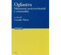 Ogliastra. Mutamenti socio-territoriali e criminalità