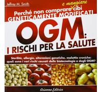 OGM. I rischi per la salute