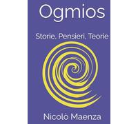 Ogmios: Storie, Pensieri, Teorie