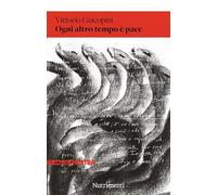 Ogni altro tempo è pace