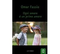 Ogni amore è un primo amore