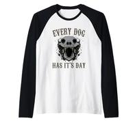 Ogni Cane ha Il Giorno Maglia con Maniche Raglan