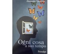 Ogni cosa a suo tempo