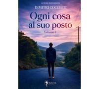 Ogni cosa al suo posto. Vol. 1