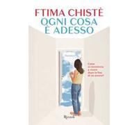 Libri Chistè Ftima - Ogni Cosa E Adesso