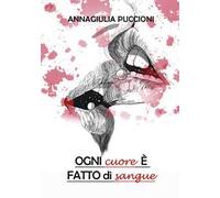 Ogni cuore è fatto di sangue