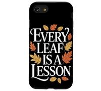 Ogni foglia è una lezione Autunno Autunno Ritorno a scuola Custodia per iPhone SE (2020) / 7/8