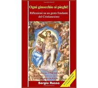 Ogni ginocchio si pieghi!: Riflessioni su un gesto fondante del Cristianesimo