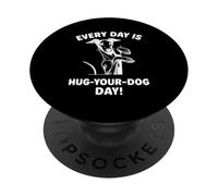 Ogni giorno abbraccia il tuo cane da giorno Geryhound PopSockets PopGrip Adesivo