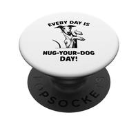 Ogni giorno abbraccia il tuo cane da giorno Geryhound PopSockets PopGrip Adesivo