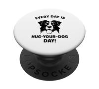Ogni giorno abbraccia il tuo Dog Day Border Collie PopSockets PopGrip Adesivo