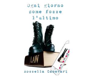 Ogni giorno come fosse l'ultimo