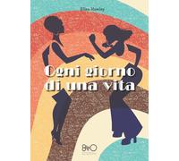 Ogni giorno di una vita