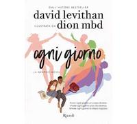 Ogni giorno. La graphic novel - Levithan David